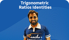 Trigonometric Ratios Identities course